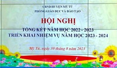 HỘI NGHỊ TỔNG KẾT NĂM HỌC 2022-2023 VÀ TRIỂN KHAI NHIỆM VỤ NĂM HỌC 2023-2024